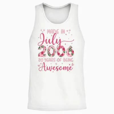 Juillet 2006 Cool Cadeau Anniversaire 20 Ans Pour Filles Unisex Tank Top - White