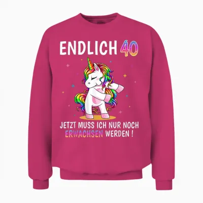 40 Geburtstag Frau Frauen Party Outfit Lustiges Einhorn Unisex Sweatshirt - Heliconia