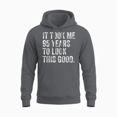95 Years to Look This Good 95th Birthday Unisex Hoodie - Charcoal