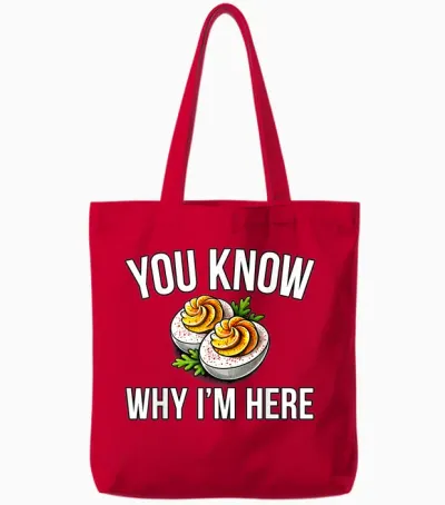 Deviled Egg You Know Why I'm Here Thanksgiving Tote Bags - Red