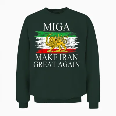 Iranian Shirt Make Iran Great Again Emblem of Iran Miga Gift Unisex Sweatshirt - Forest
