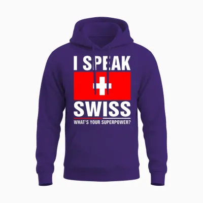 I Speak Swiss Whats Your Superpower Unisex Hoodie - Purple