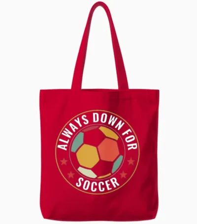 Always Down for Soccer Funny Soccer Fan Soccer Tote Bags - Red
