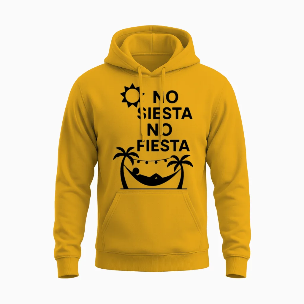 No Siesta No Fiesta β Funny Spanish Party Unisex Hoodie in Gold
