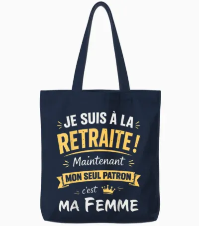 Humour Retraite Mon Patron C'est Ma Femme Retraité 2026 Tote Bags - Navy