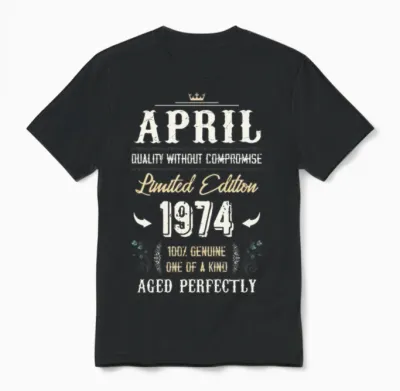 April 1974 Vintage Birthday Present Unisex T-Shirt - Black