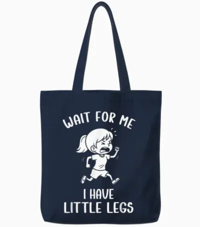 Funny Short Legs Meme Women Wait for Me - I Have Little Legs Tote Bags - Navy
