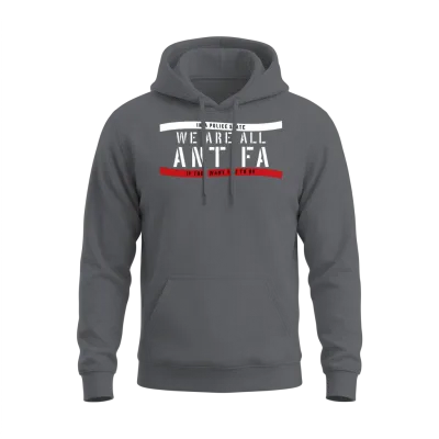 We Are All Antifa (wht) Unisex Hoodie - Charcoal