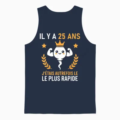 Humour Le Plus Rapide Graine Rigolo Anniversaire 25 Ans Unisex Tank Top - Navy