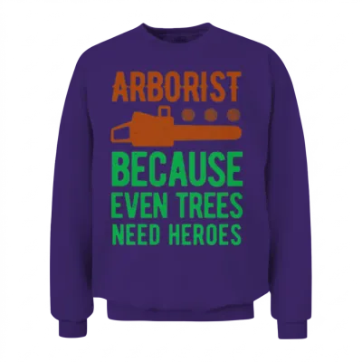 Funny Arborist Unisex Sweatshirt - Purple