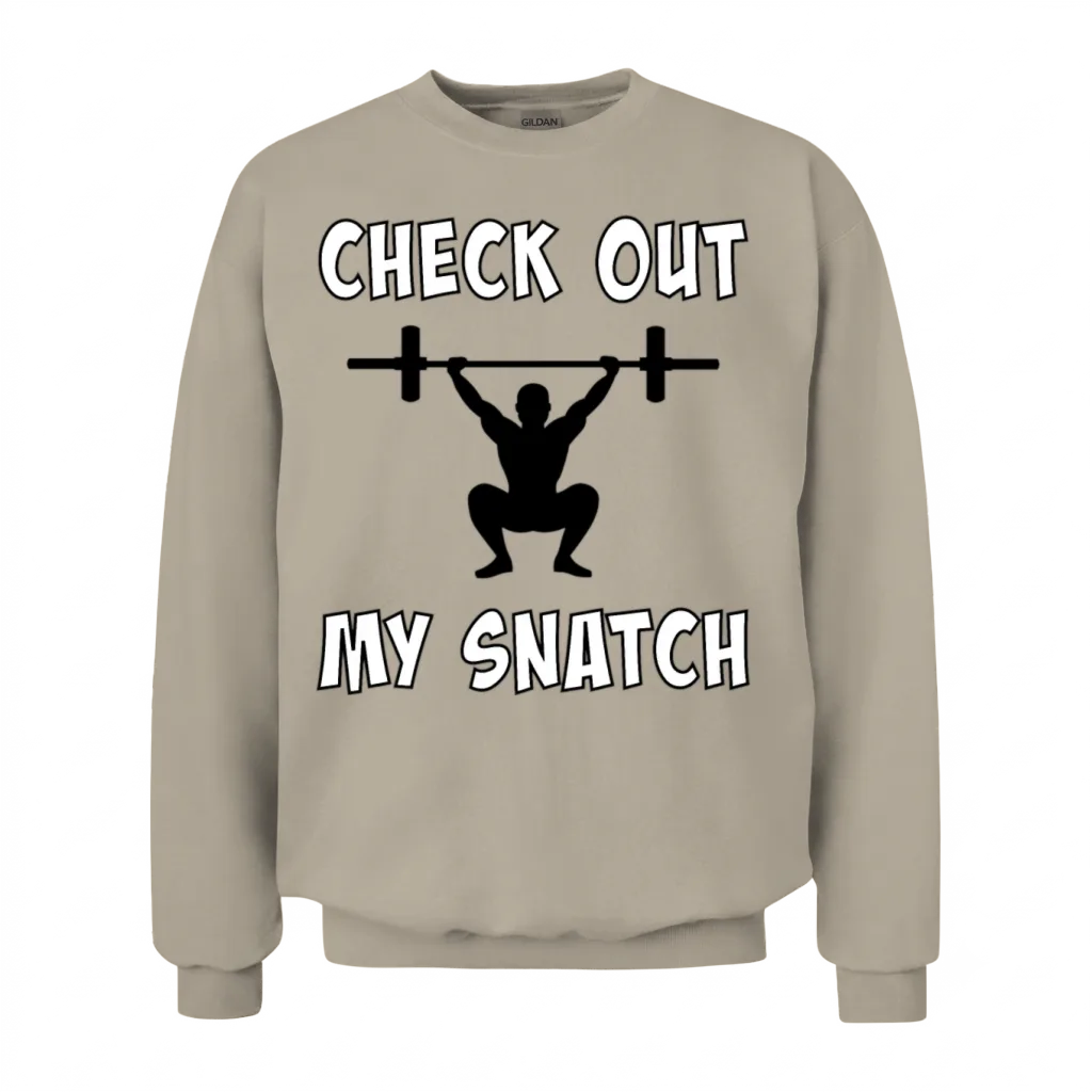 Check Out My Snatch Unisex Sweatshirt - Sand