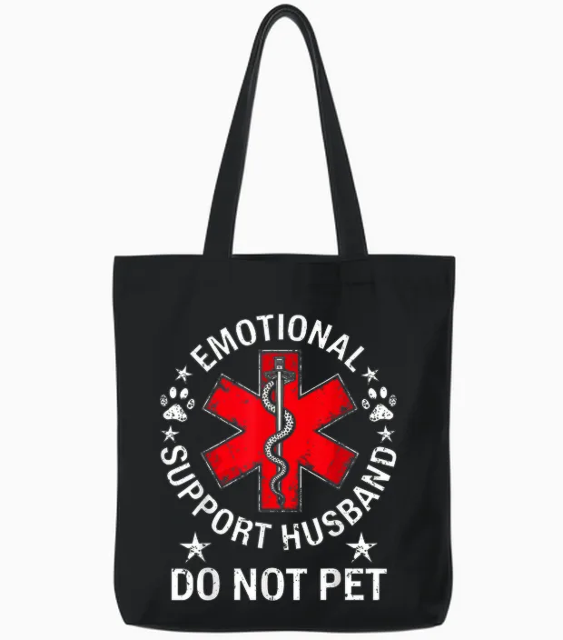 Emotional Support Husband Do Not Pet Tote Bags in Black