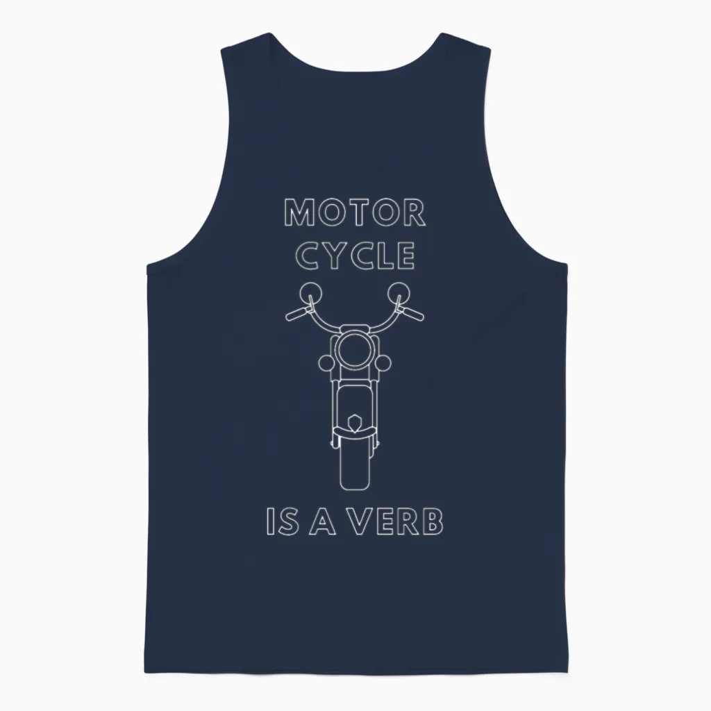 Motorcycle Is a Verb Motorcycles Unisex Tank Top in Navy