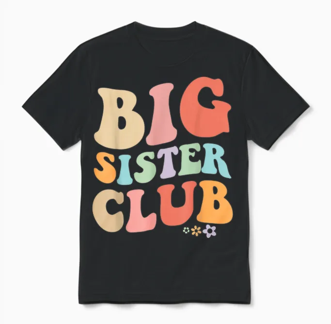Big Sister Club Retro Graphic - Fun, Colorful Design for Si Unisex T-Shirt in Black