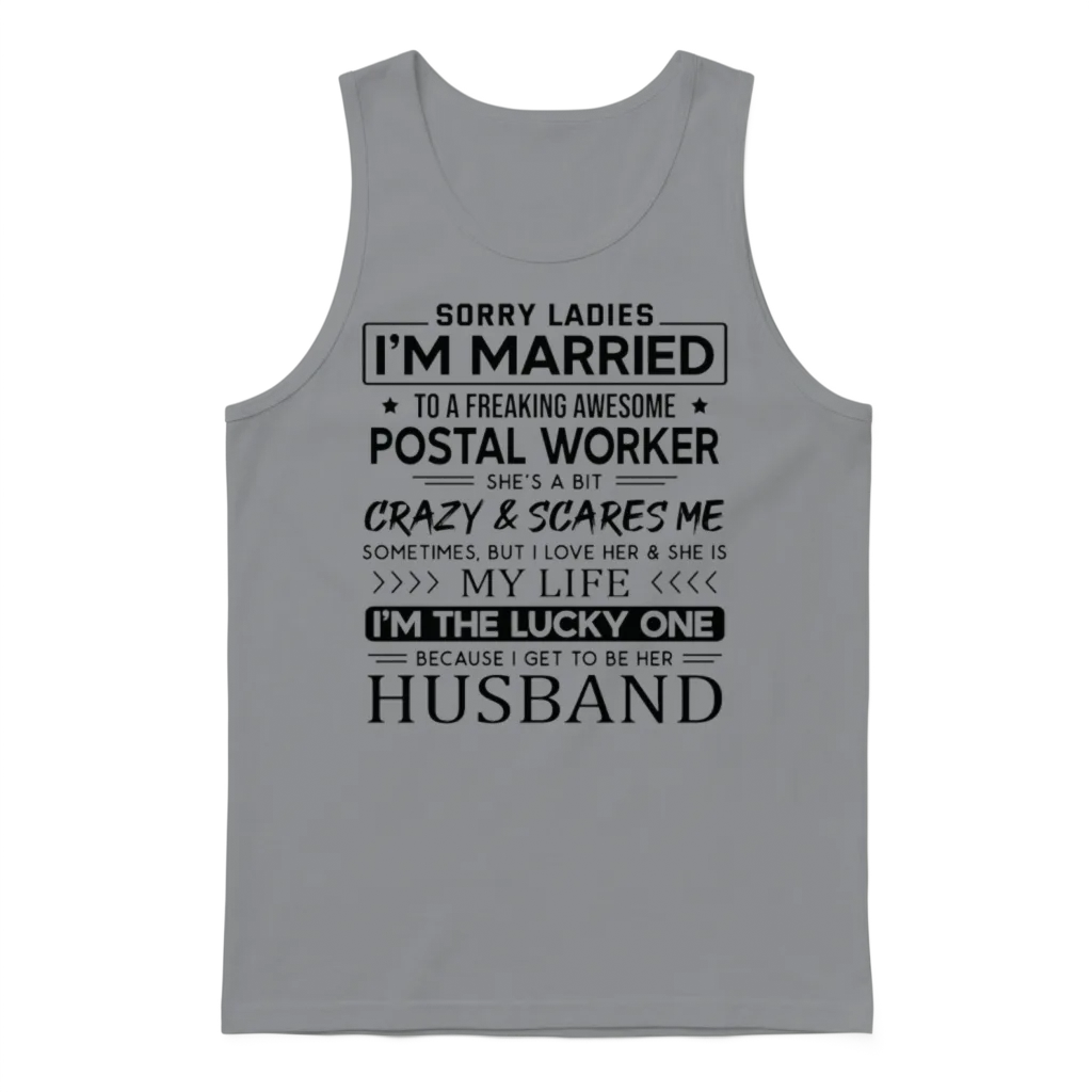 Postal Worker Funny Saying for Husband Unisex Tank Top - Sport Grey