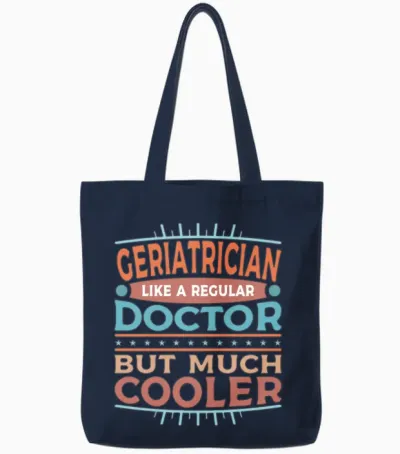 Geriatrician Funny Geriatric Doctor Tote Bags - Navy