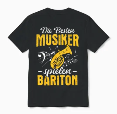 Baritonhorn Die Besten Musiker Spielen Bariton Unisex T-Shirt - Black