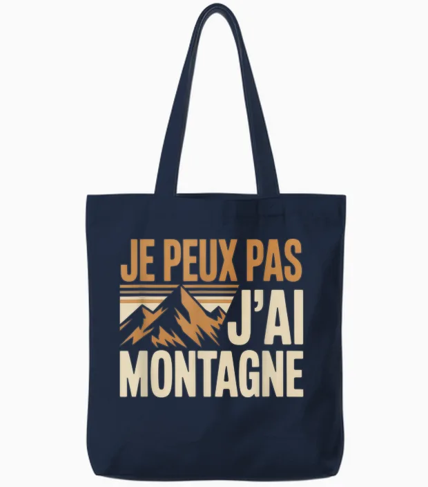 Je Peux Pas Jโai Montagne Homme Humour Rando Humoristique Tote Bags in Navy