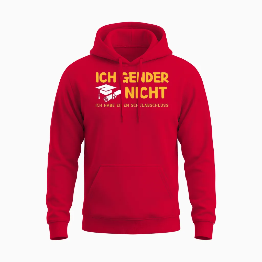 I Gender Nicht! Ich Habe Einen Schulabschluss Unisex Hoodie in Red