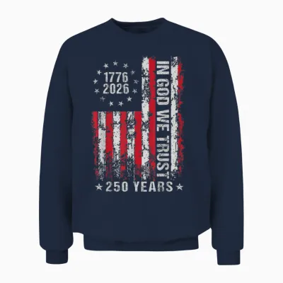 In God We Trust 250 Years Patriotic Freedom Usa Flag Vintage Unisex Sweatshirt - Navy