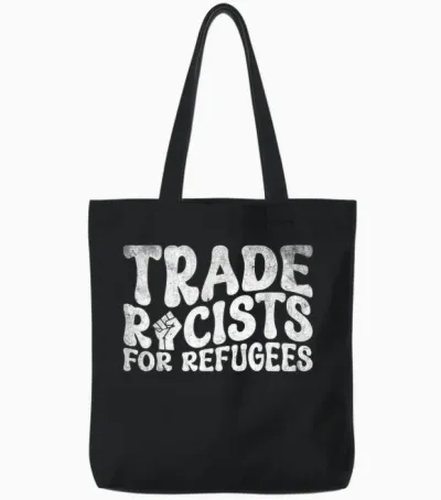 Racists Anti-Racism for Refugees Tote Bags - Black