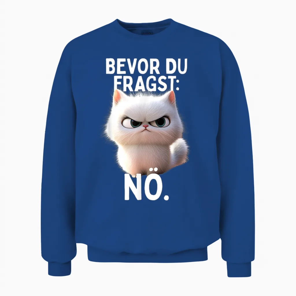T-Shirt with German Text "bevor Du Fragst NΓΆ" Cat Morgenmuffel No Office Cat Unisex Sweatshirt in Royal