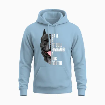 Save a Pitbull Euthanize a Dog Fighter Unisex Hoodie - Light Blue