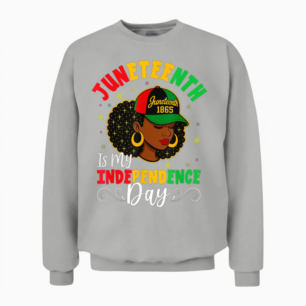 Juneteenth Shirts Women Juneteenth Is My Independence Day Unisex Sweatshirt in Ash