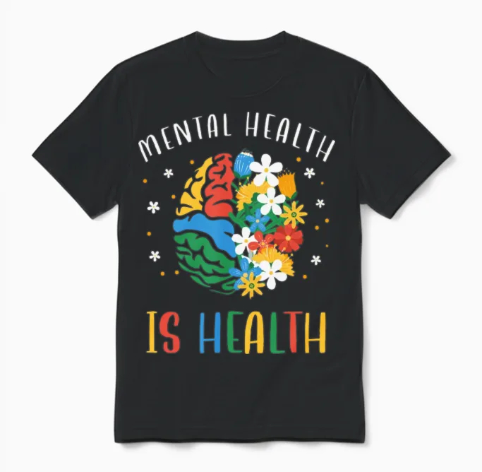 Mental Health Is Health - Awareness Unisex T-Shirt in Black