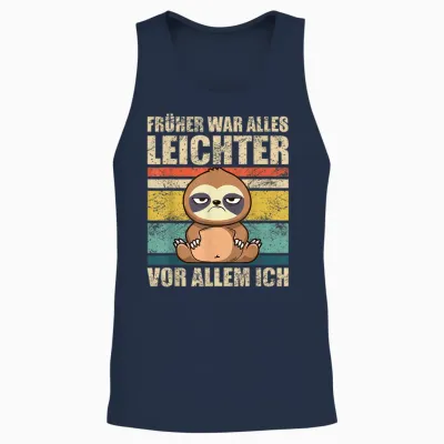 Faultier Früher War Alles Leichter Unisex Tank Top - Navy