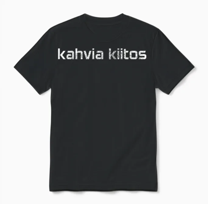 Kahvia Kiitos Coffee Please in Finnish Suomi Finn Finnland Unisex T-Shirt in Black
