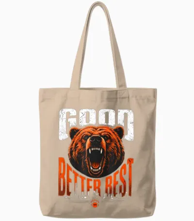 Motivation Saying Bears Good Better Best Never Let It Rest Tote Bags - Natural
