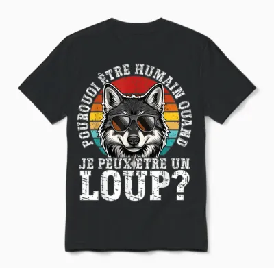 Why Be Human When I Can Be a Wolf? T-Shirt, Black, S Unisex T-Shirt - Black