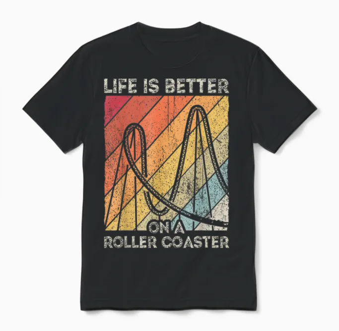 Life Is Better on a Roller Coaster Fun Fun Amusement Park Unisex T-Shirt in Black