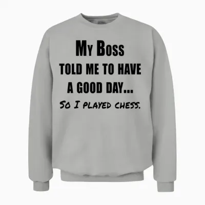 Funny Chess Quote Unisex Sweatshirt - Ash