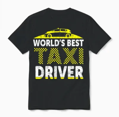 World's Best Taxi Driver T-Shirt, Black, S Unisex T-Shirt - Black