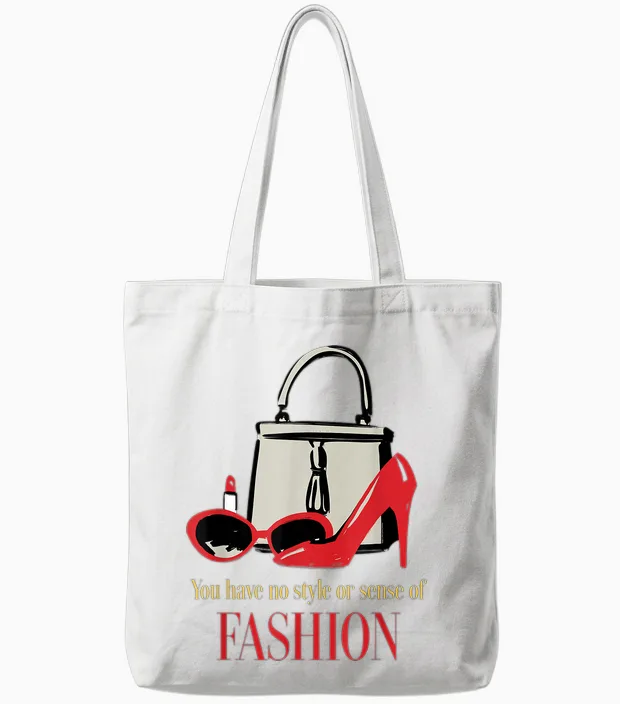 The Devil Wears Prada You Have No Style or Sense of Fashion Tote Bags in White