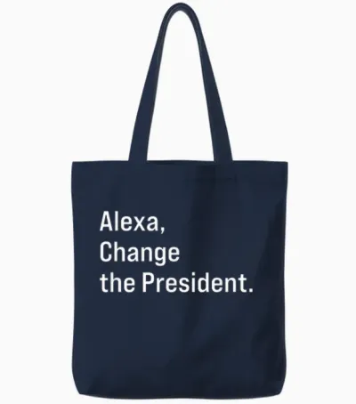 Alexa, Change the President Anti Trump Funny Tote Bags - Navy
