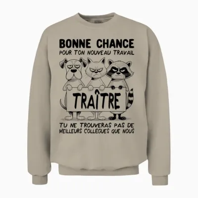Departure Colleague Work - New Job | Traitor Unisex Sweatshirt - Sand