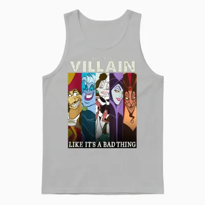 Signs Disney Villains You Say Mean as if It Were a Bad Thing T-Shirt, Black, S Unisex Tank Top - Ash