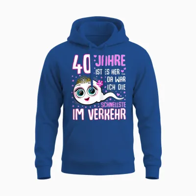 40 Years Ago the Fastest in Traffic 40th Birthday Woman Unisex Hoodie - Royal
