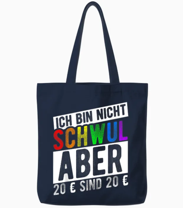 Ich Bin Nicht Schwul Aber 20 β¬ Sind 20 β¬ Tote Bags in Navy