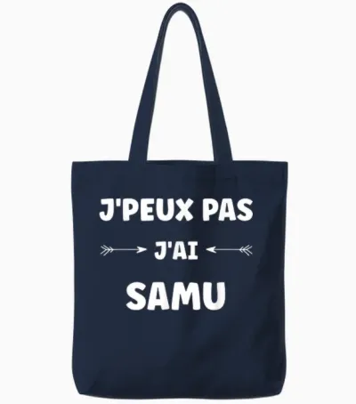 Quote Humour J'peux Pas J'ai Samu T-Shirt, Black, S Tote Bags - Navy