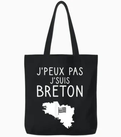 Humour J'peux Pas J'suis Breton Breizh Bretagne France Tote Bags - Black