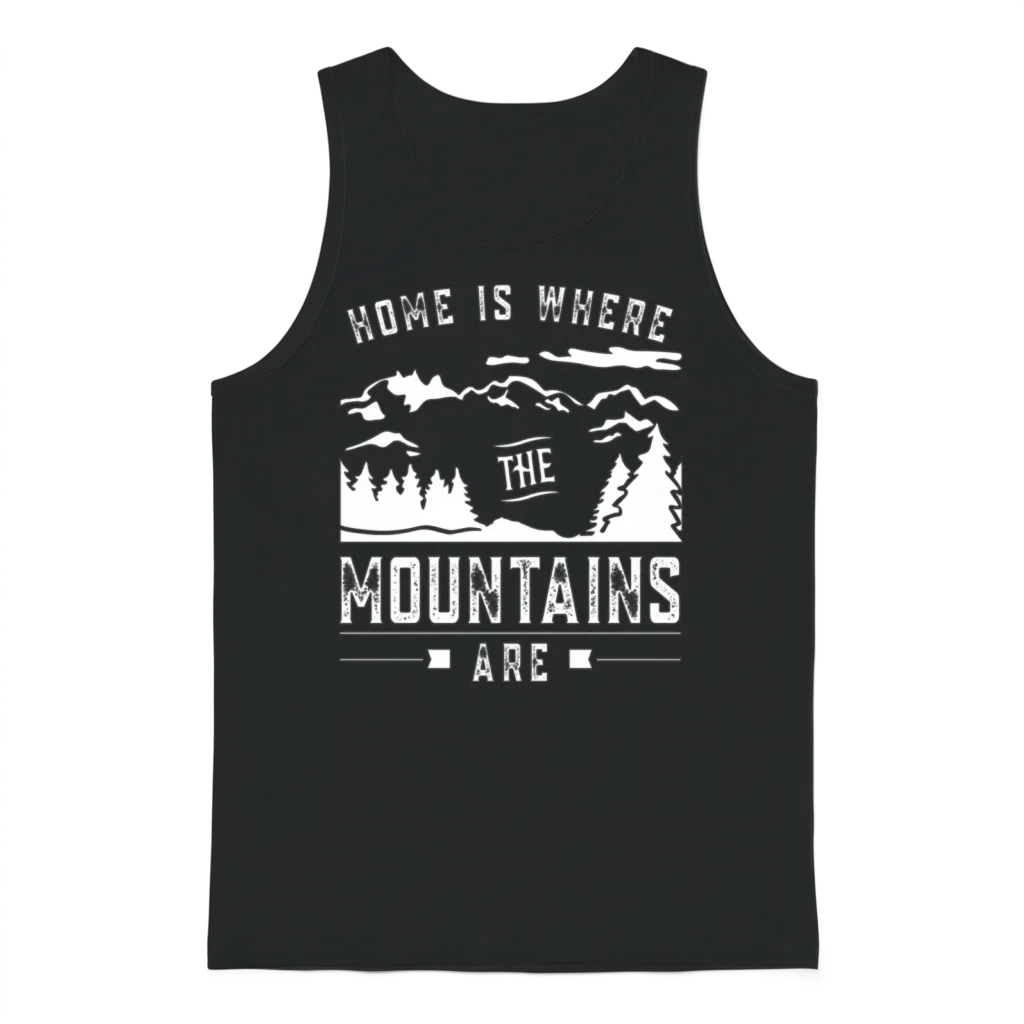 Home Is Where the Mountains Are Mountain Mountaine Unisex Tank Top - Black