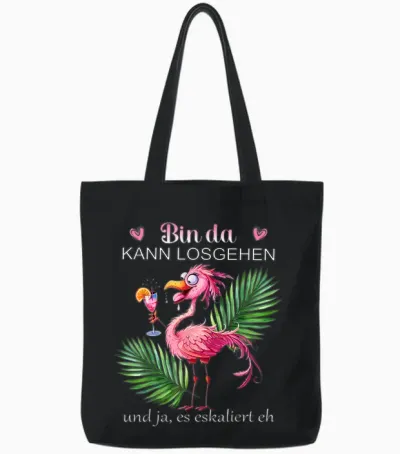 Women's Flamingo "bin Da Kann Losgehen Und Ja Es Escaliert Eh " T-Shirt, Black Tote Bags - Black