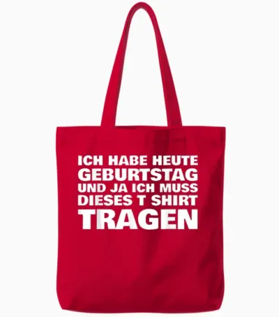 Lustiges Ich Habe Heute Geburtstag Und Ich Muss Dieses Tote Bags - Red