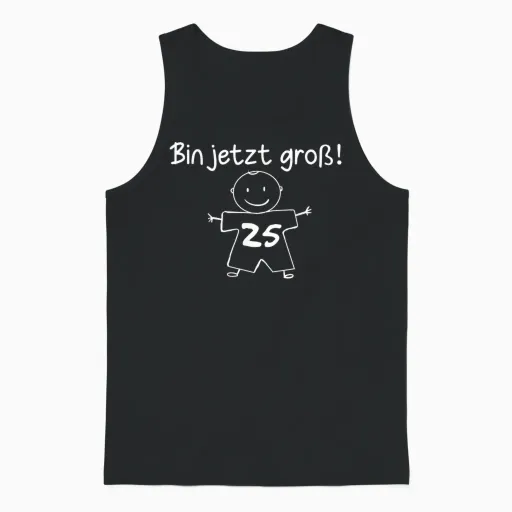 Funny Humor Bin Now Large 25th Birthday T-Shirt, Black Unisex Tank Top - Black