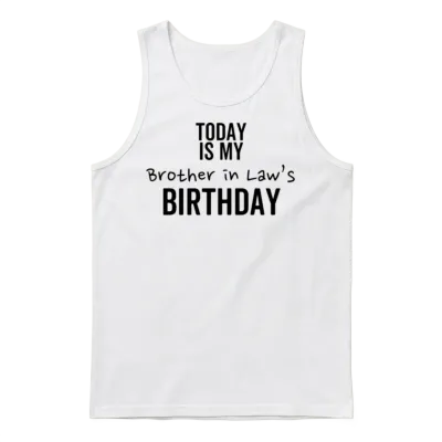 Today Is My Co-Worker's Birthday Unisex Tank Top - White