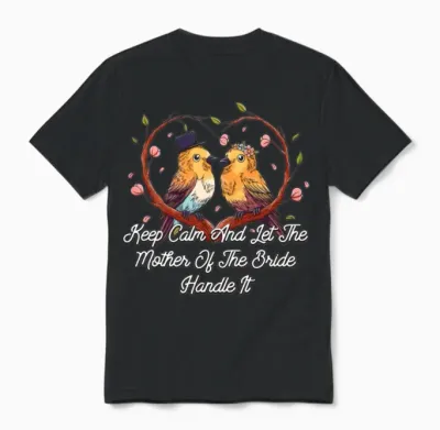 Let the Mother of the Bride Brides Mother Wedding Unisex T-Shirt - Black